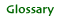 Glossary